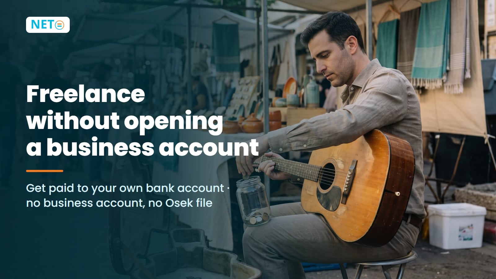 Freelance Without Opening a Business Account in Israel · NETO ("נטו עבודה")