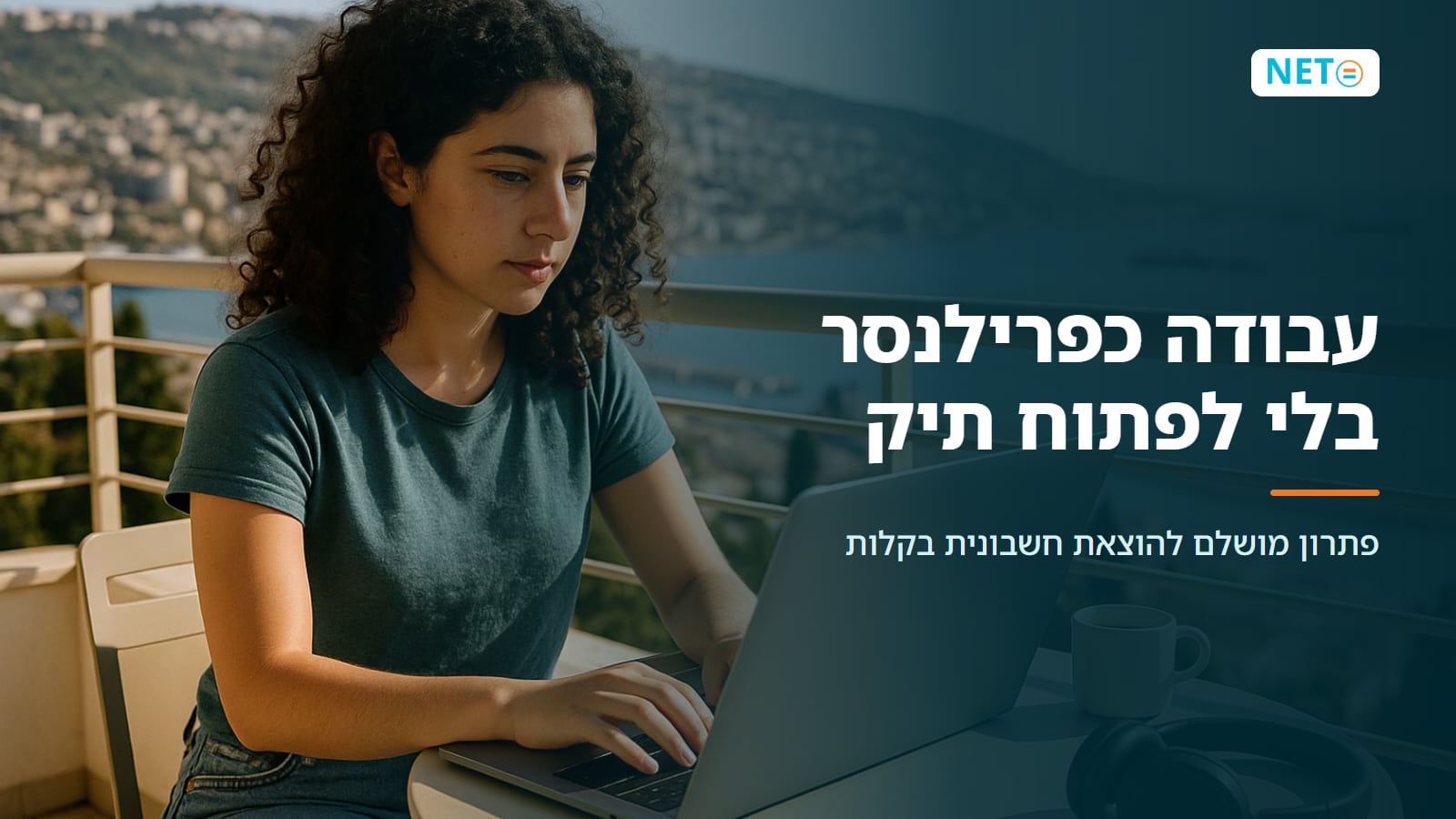 עבודה כפרילנסר בלי לפתוח תיק עוסק · פתרון מושלם להוצאת חשבונית! · NETO נטו עבודה עבודה כפרילנסר בלי לפתוח תיק עוסק · פתרון מושלם להוצאת חשבונית! · NETO נטו עבודה