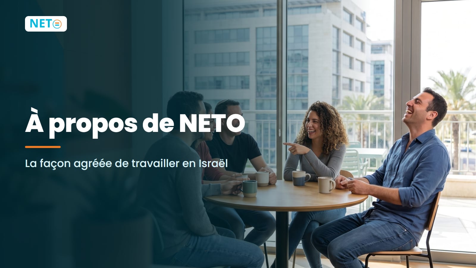 À propos de NETO · plateforme d'emploi agréée en Israël · NETO ("נטו עבודה")