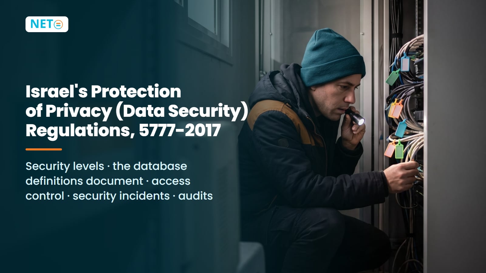 Israel's Data Security Regulations (2017) · Security Levels & the Statute Text · NETO ("נטו עבודה") Israel's Data Security Regulations (2017) · Security Levels & the Statute Text · NETO ("נטו עבודה")