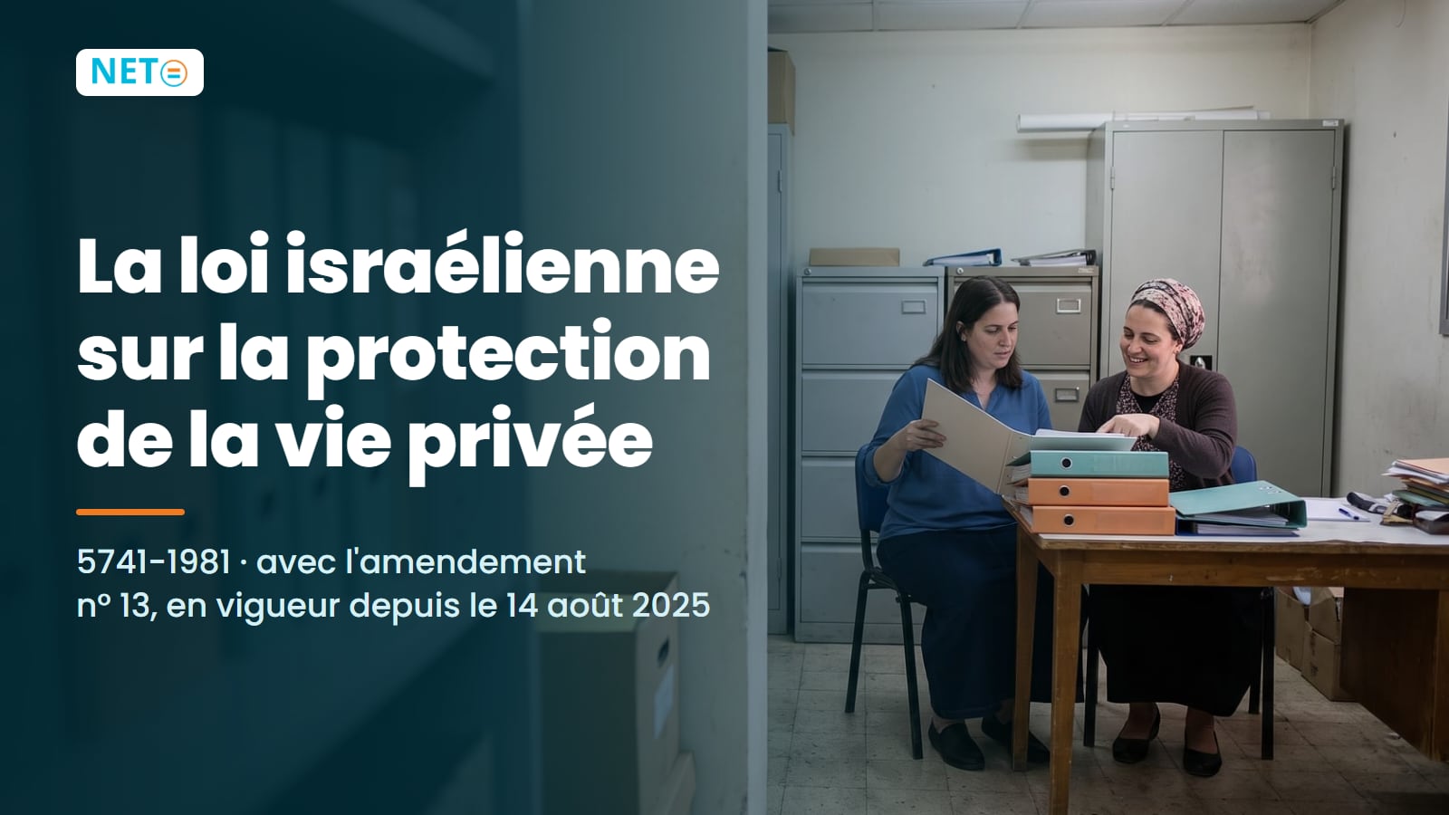 Loi sur la protection de la vie privée en Israël · Guide · NETO ("נטו עבודה") Loi sur la protection de la vie privée en Israël · Guide · NETO ("נטו עבודה")