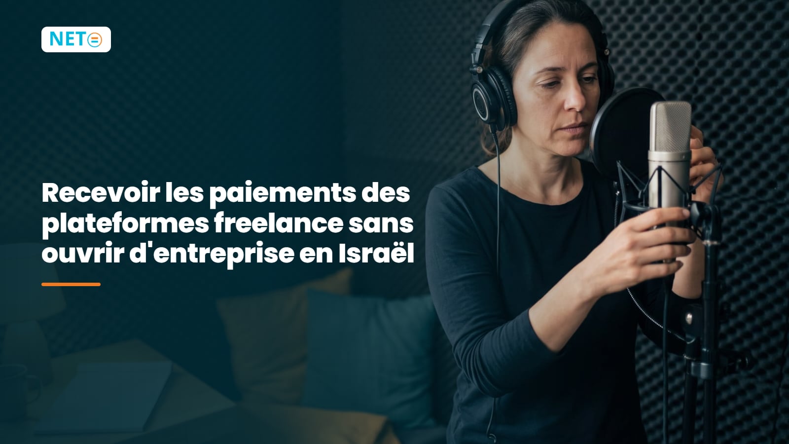 Recevoir les paiements des plateformes freelance sans ouvrir d'entreprise en Israël · NETO ("נטו עבודה")