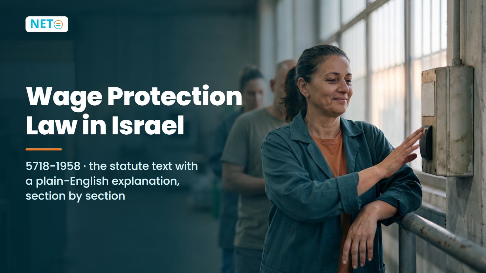 Wage Protection Law Israel (1958): Statute Text & Plain-English Guide · NETO ("נטו עבודה")